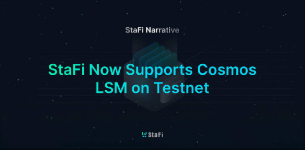 StaFi Brings Cosmos Liquid Staking Module to Testnet, Enabling Direct Token Liquidity StaFi Brings Cosmos Liquid Staking Module to Testnet, Enabling Direct Token Liquidity